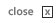 close